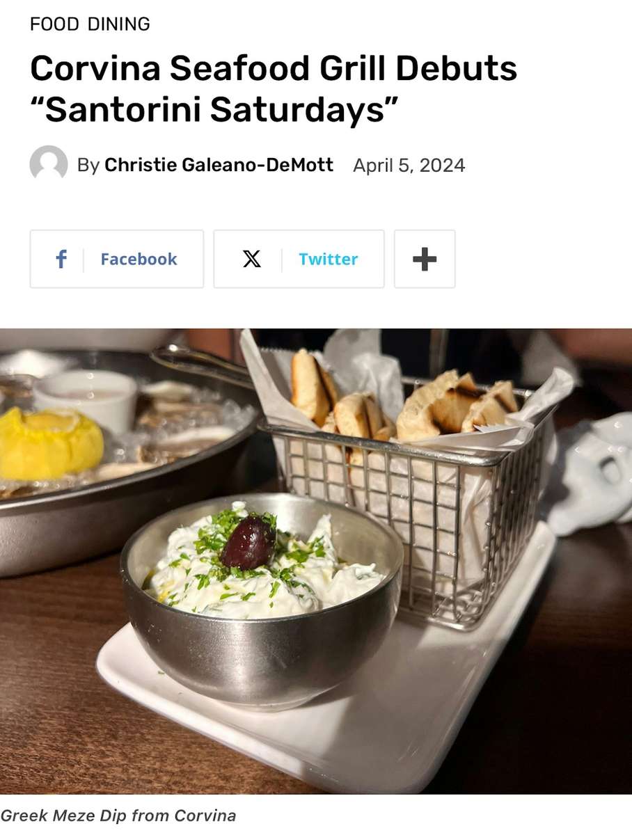 Corvina Seafood Grill Debuts "Santorini Saturdays" The east Boca restaurant has made a name for itself for its seafood-centric menu and lively happy hours since it opened about two years ago. Just a few months ago, Eddie and Christina Pozzuoli took over its operations. Their Palm Beach County-based P Hospitality also owns Prezzo restaurants in Boca and Palm Beach Gardens. As the third restaurant in their portfolio, the husband-and-wife team is bringing their talents and