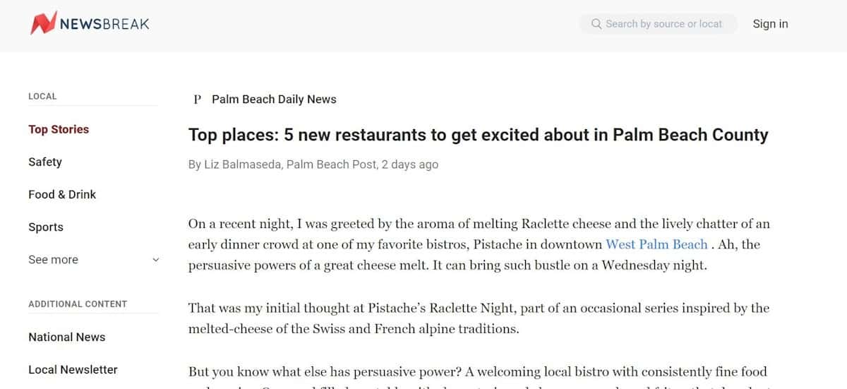 Top places: 5 new restaurants to get excited about in Palm Beach County Liz Balmaseda, Palm Beach Post Updated Mon, May 27, 2024 at 1:32 PM EDT 6 min read Add Yahoo on Google Yahoo is using AI to generate takeaways from this article. This means the info may not always match what's in the article. Reporting mistakes helps us improve the experience. Generate Key Takeaways On a recent night, I was greeted by the aroma of melting Raclette cheese and the lively chatter of an early dinner crowd at one of my favorite bistros, Pistache in downtown West Palm Beach. Ah, the persuasive powers of a great cheese melt. It can bring such bustle on a Wednesday night. That was my initial thought at Pistache's Raclette Night, part of an occasional series inspired by the melted-cheese of the Swiss and French alpine traditions. But you know what else has persuasive power? A welcoming local bistro with consistently fine food and service. Our meal filled our table with charcuterie and cheese, mussels and frites, that decadent Raclette poured over a mix of grilled vegetables and, for dessert, a basket of warm-from-the-oven Madeleines. The service and weeknight scene stirred our restaurant-loving hearts.