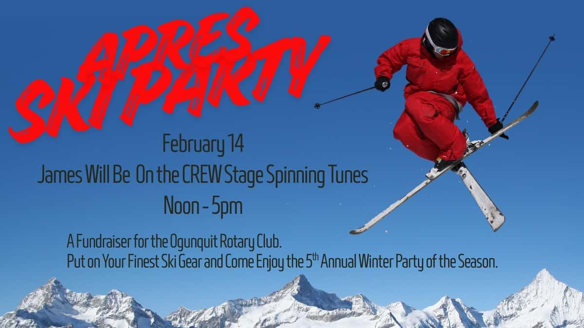 Poster with details about Apres Ski Party 2/14/2026 from noon to 5pm. 