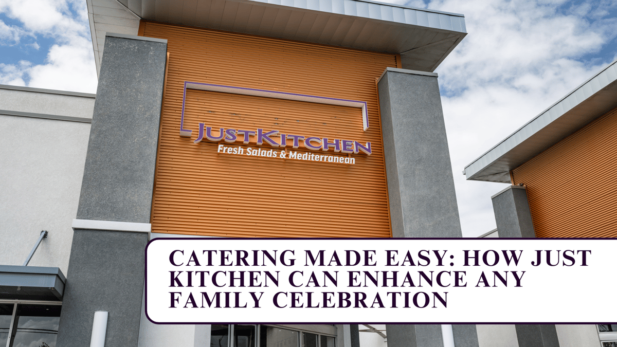 Catering made easy with Just Kitchen for family celebrations like reunions, birthdays, and holidays.