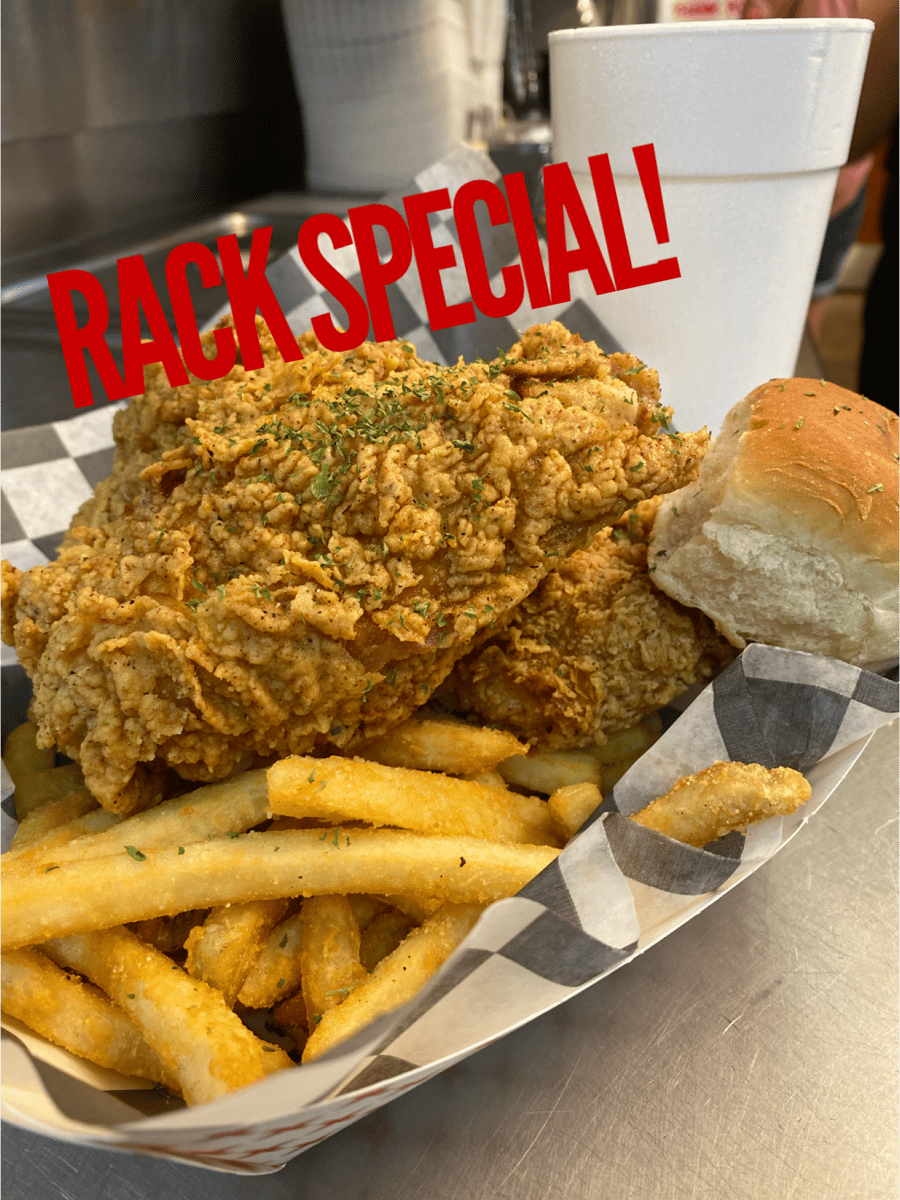 Rack Special 11am-2pm 
2 Breasts, Small French Fries, Roll, Small Drink