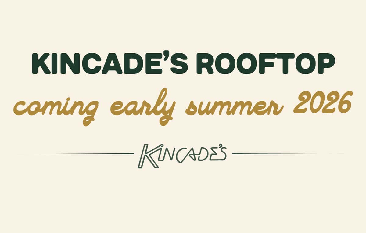 Kincades Rooftop, coming early summer 2026
