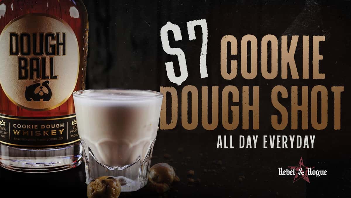 Cookie dough shot and $7