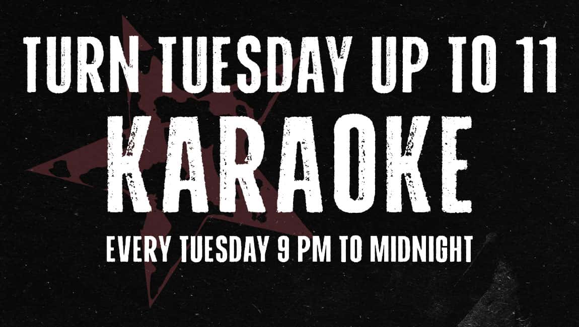 Graphic with Karaoke Every Tuesday 9pm to midnight