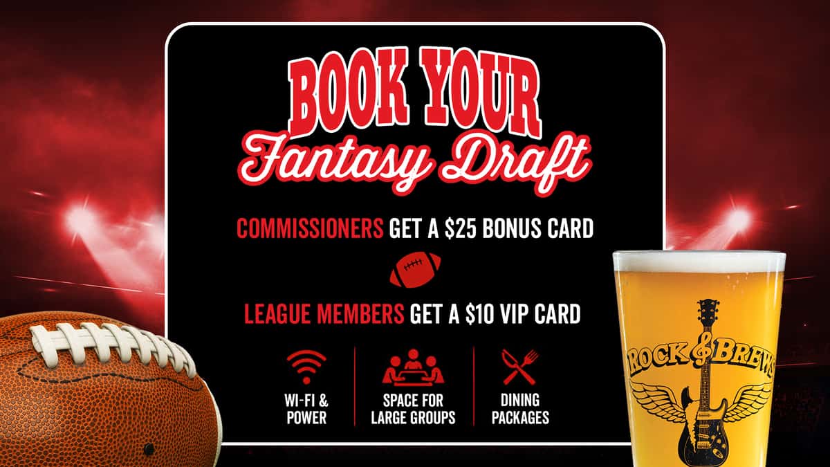 Promotional graphic titled "Book Your Fantasy Draft" set against a stadium backdrop with a football and a pint of Rock & Brews beer.  Perks listed include:  Commissioners: Get a $25 bonus card  League Members: Get a $10 VIP card  Icons at the bottom highlight available amenities: Wi-Fi & Power, Space for Large Groups, and Dining Packages.
