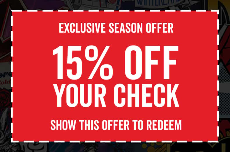15% off season coupon, show to redeem