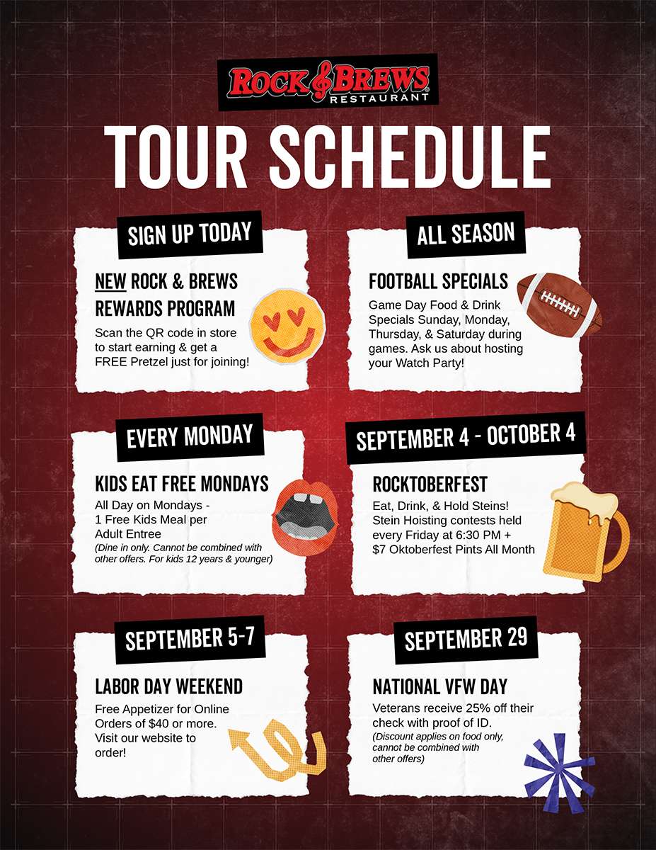 Rock & Brews Restaurant Tour Schedule – New Rewards Program (free pretzel for joining), Football Specials all season (Sun, Mon, Thu & Sat), Kids Eat Free Mondays, Rocktoberfest Sept 4–Oct 4 (Stein Hoisting Fridays at 6:30 PM + $7 Oktoberfest Pints), Labor Day Weekend Sept 5–7 (free appetizer on $40+ online orders), National VFW Day Sept 29 (25% off food for veterans)