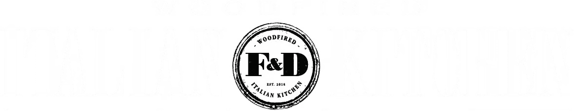 F&D Woodfired Italian Kitchen