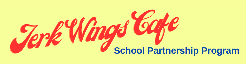 Jerk Wings School Partnership Program