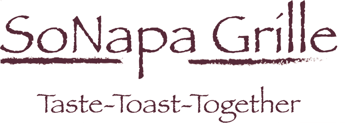 SoNapa Grille - Taste • Toast • Togther