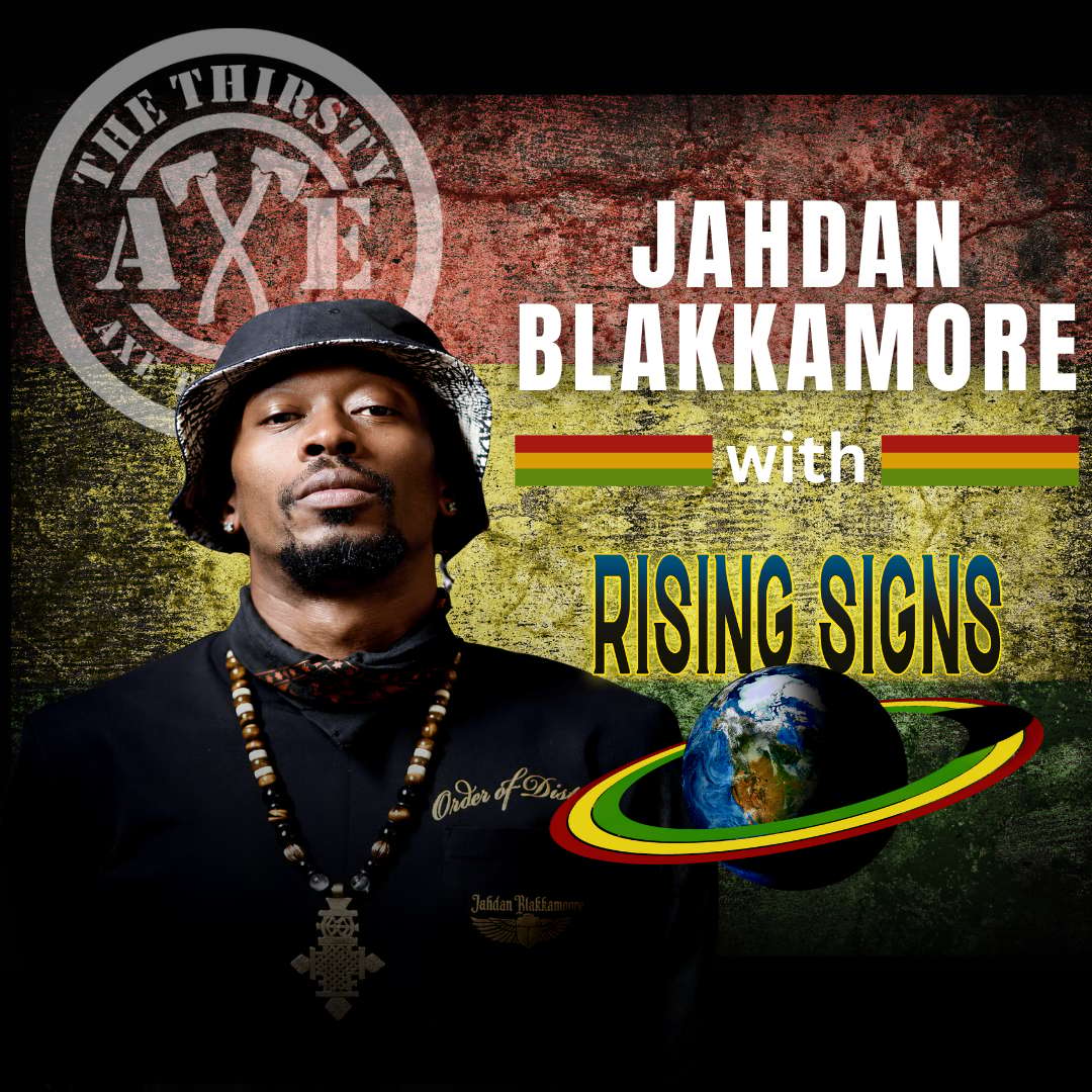 Jahdan Blakkamore & Rising Signs