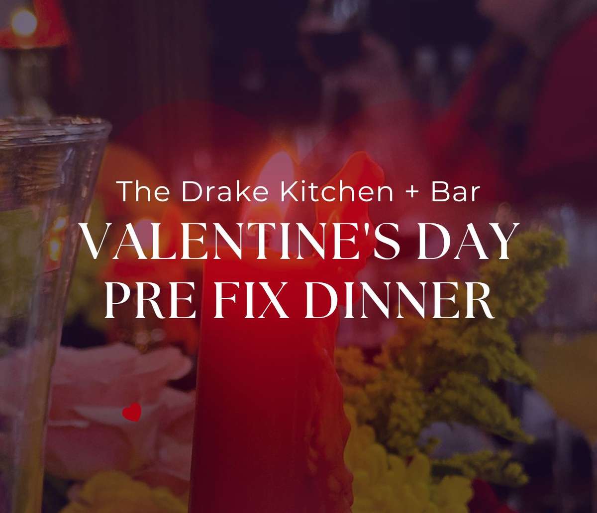Valentine's Day at The Drake