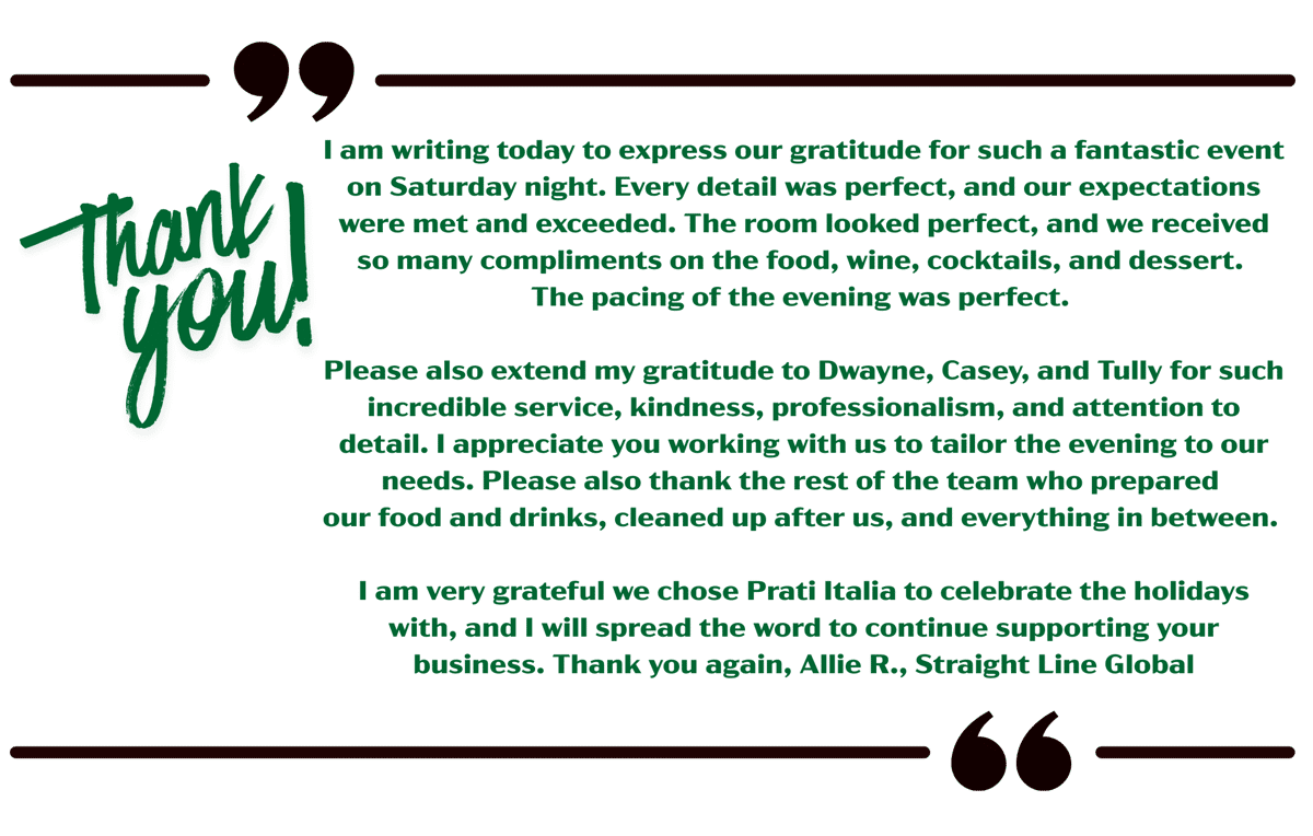 Text of a testimonial from a group sales client who enjoyed their event at Prati Italia!
