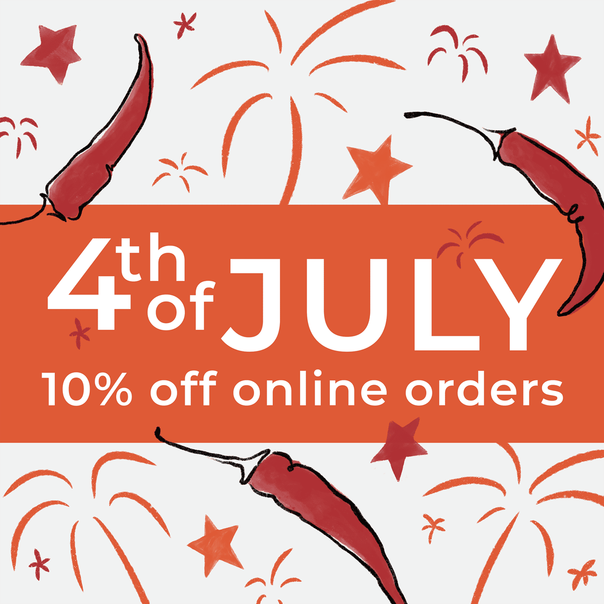 4th of July 10% off online orders