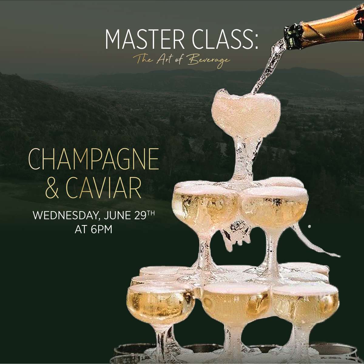 Masterclass the art of beverage, champaigne & caviar wednesday june 29th at 6pm