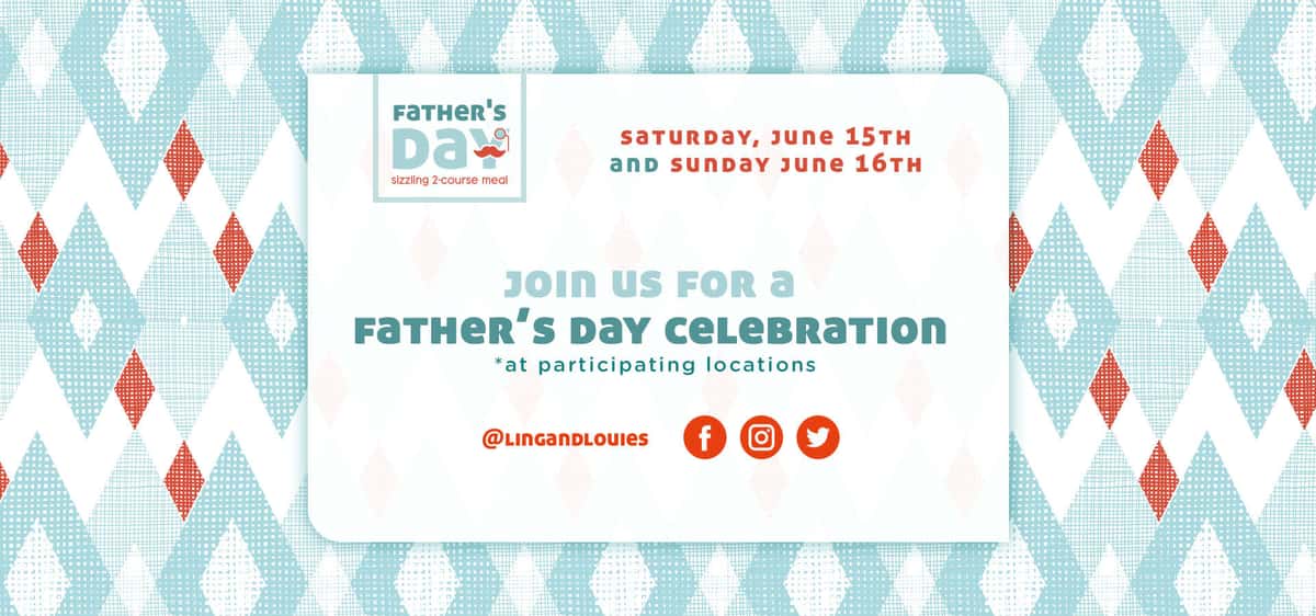 Join Ling & Louie's for a Father's Day Celebration!