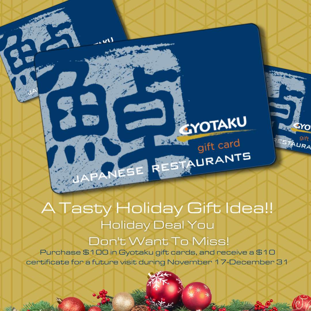A holiday-themed graphic featuring multiple blue Gyotaku gift cards arranged at an angle over a gold geometric background. At the bottom, festive decorations with red and gold ornaments and greenery frame the text. The headline reads "A Tasty Holiday Gift Idea!!" followed by "Holiday Deal You Don't Want To Miss!" Below, smaller text states: "Purchase $100 in Gyotaku gift cards, and receive a $10 certificate for a future visit during November 18–December 31."