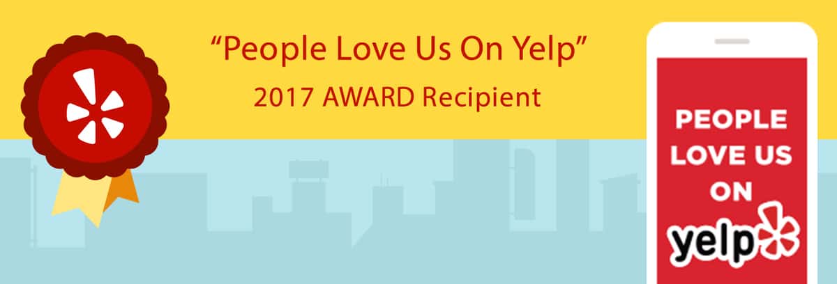 People love us on yelp 2017 award recipient.