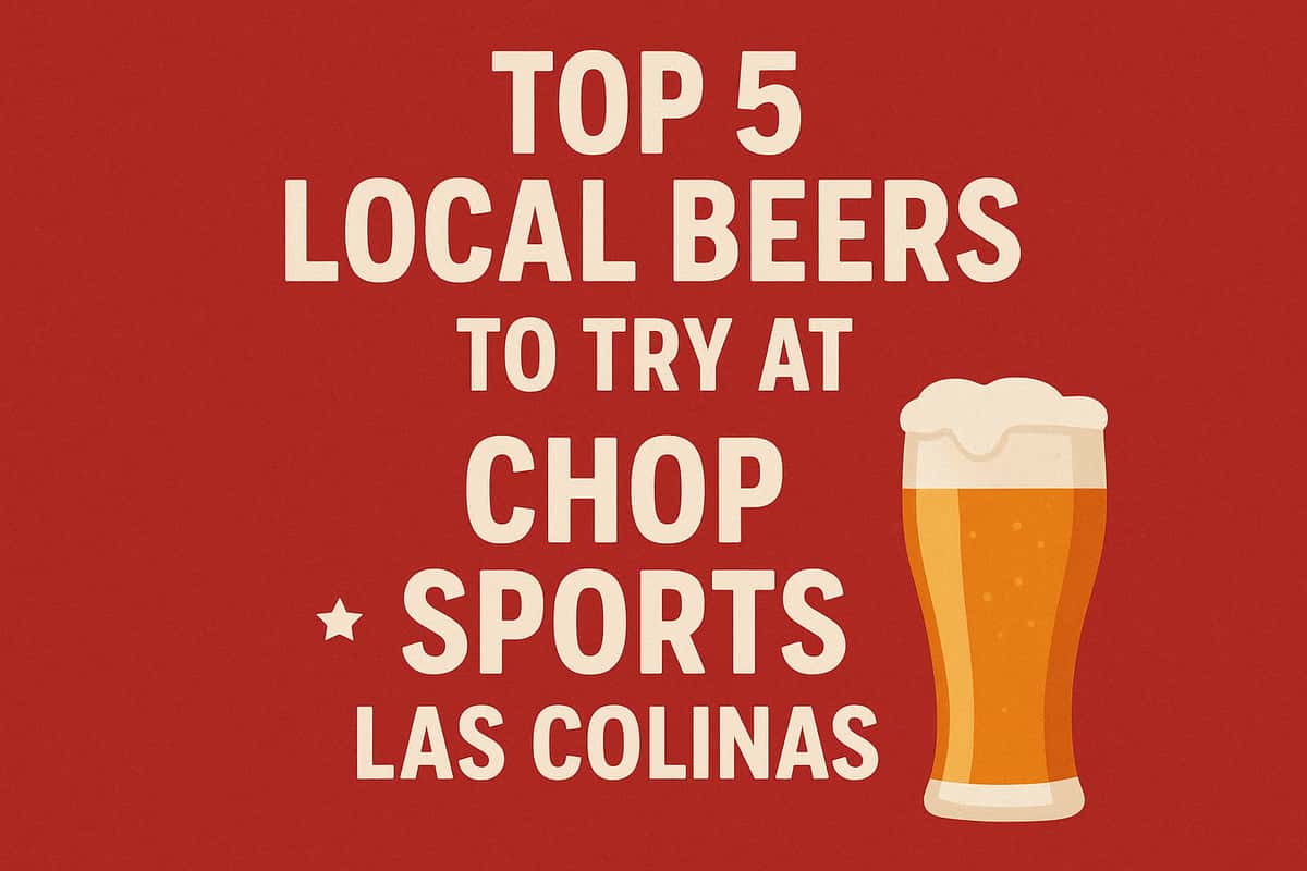 Top 5 Local Beers to Try at Chop Sports Las Colinas.png