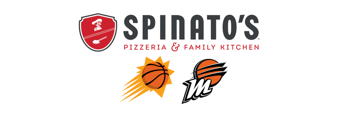 Spinato's Pizzeria, Phoenix Suns, and Phoenix Mercury