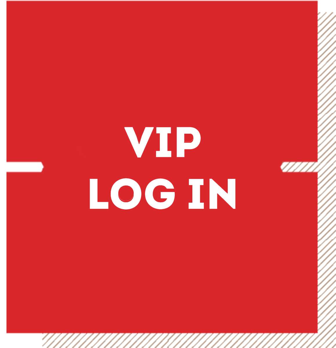 VIP Log in