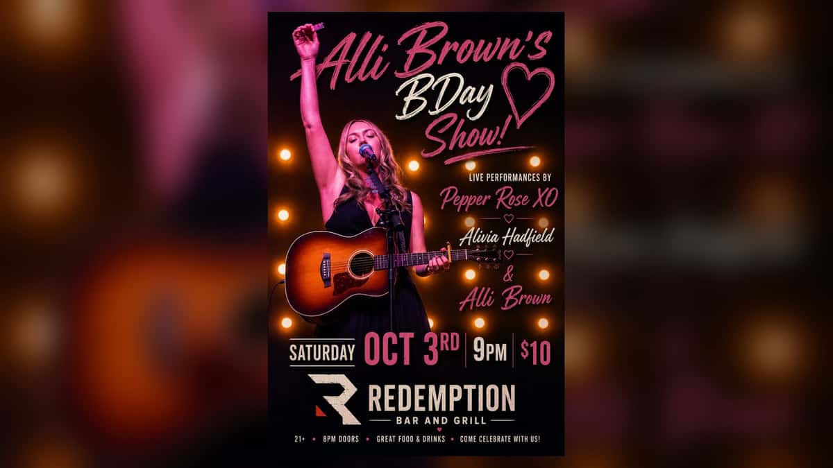 Alli Brown's Birthday Show at Redemption Bar & Grill in Herriman, Utah, featuring live performances by Pepper Rose XO, Alivia Hadfield, and Alli Brown