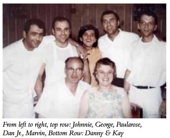 From left to right, top row: Johnnie, George, Paularose, Dan Jr., Marvin, Bottom Row: Danny & Kay
