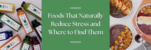 foods that naturally reduce stress email header