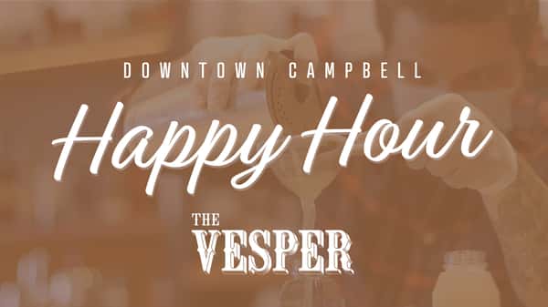 Happy Hour at Vesper in Downtown Campbell
