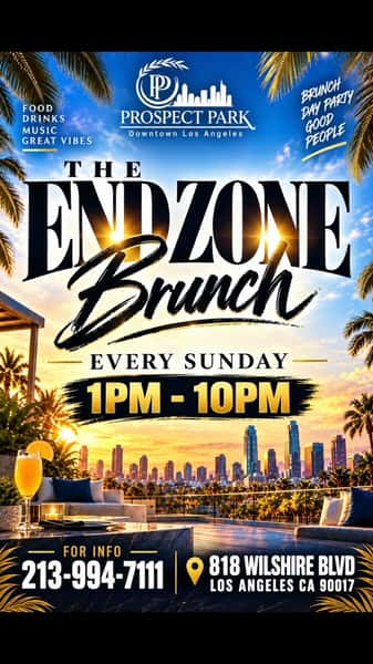🏈THE END ZONE BRUNCH 🏈
"Best Food, Drinks, Music, + Vibe! In LA"
Refereed By: @kwonder1 @tiffsta_graham @besitosmama143
Doors Open @ 1pm
Every Sunday!
Games will be on all Screens! 📺
Including the Sunday Night Featured Game!
Come dressed in your Jersey or Photoshoot Fresh!
Full Menu will be served
Oxtail, Eggrolls, Shrimp and Grits, Chicken and Waffles 🧇 🍤
Bottomless Mimosas and Drink Specials!🍾🥂
The Cities Hottest Dj’s and most beautiful People LA has to offer!
For Large Groups and Info 213-994-7111
818 Wilshire Blvd
Los Angeles CA 90017
#football #sundayvibes #sundayfunday #mimosa dayparty