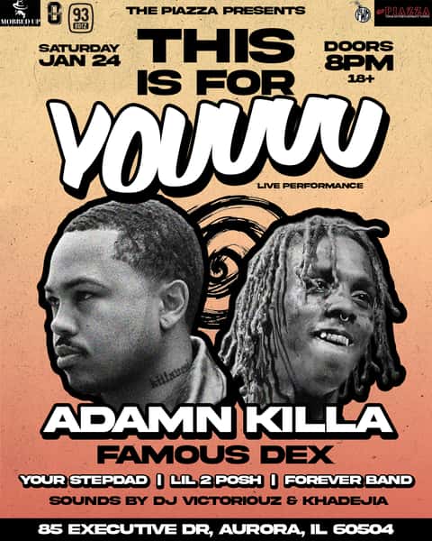 🎤THIS IS FOR YOUUUU 🎤- Live Performances by Adamn Killa, Famous Dex, and more