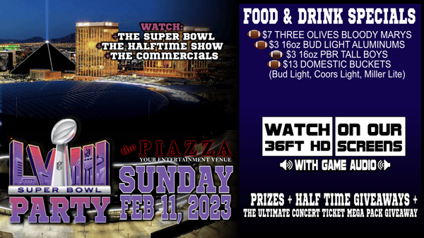 Super Bowl LVIII Party at The Piazza