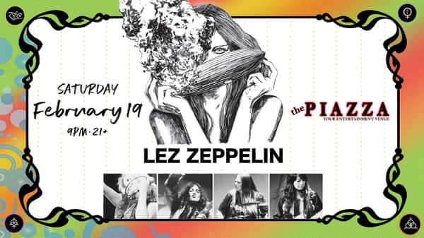 Lez Zeppelin (All Female Tribute to Led Zeppelin) at the PIAZZA