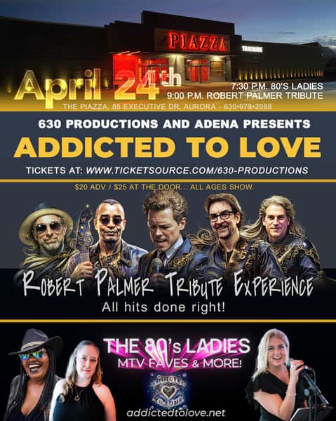 ADDICTED TO LOVE: An Epic 80โs Night at The Piazza