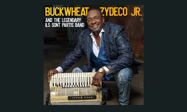 Buckwheat Zydeco Jr & the Ils Sont Partis Band