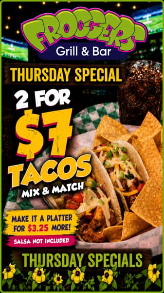 2 Tacos for $7