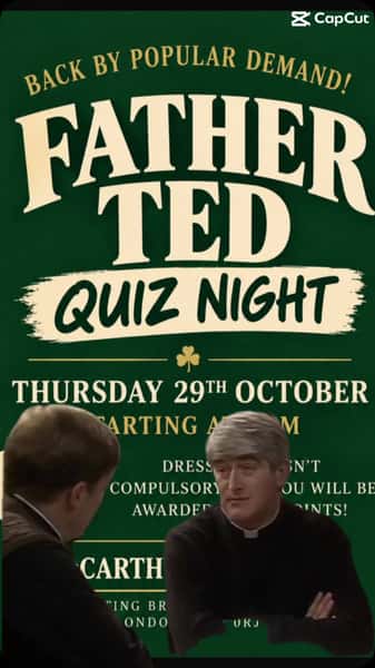 Father Ted Quiz Night Tonight From 7.30 #tooting #balham #irishlondon #wimbeldon #irishfood