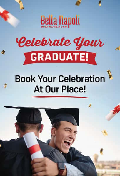 Graduation Parties at Bella Napoli