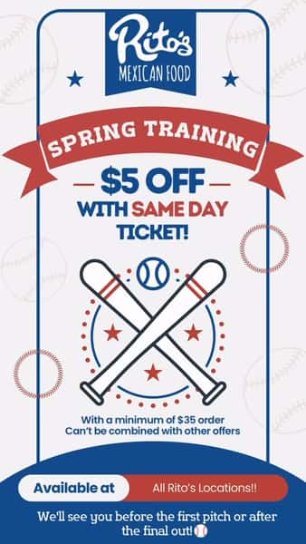 Suns out Gloves out! 
Bring your same-day game ticket from any Spring Training stadium 🏟️ and enjoy $5 off your visit with a minimum $35 order — the perfect excuse to make your game day even better. 🧢 #ritosmexicanfood #mesariverview #surpriseaz #centralcorridorphoenix #springtraining⚾️