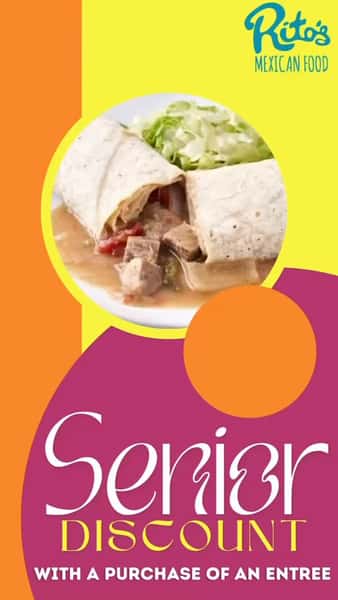 We love our senior diners! Every Wednesday, enjoy 15% off entrees that include rice and beans. It’s our way of saying thank you for choosing us and making midweek meals extra special!!
*Offer valid for seniors 60+, cannot be combined with any other offer* valid at Mesa, Surprise, Crown Locations* see location for details #seniorsdiscount #ritosmexicanfood #bestbeans #greenchili #chimichangas