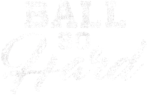 Ball so Hard