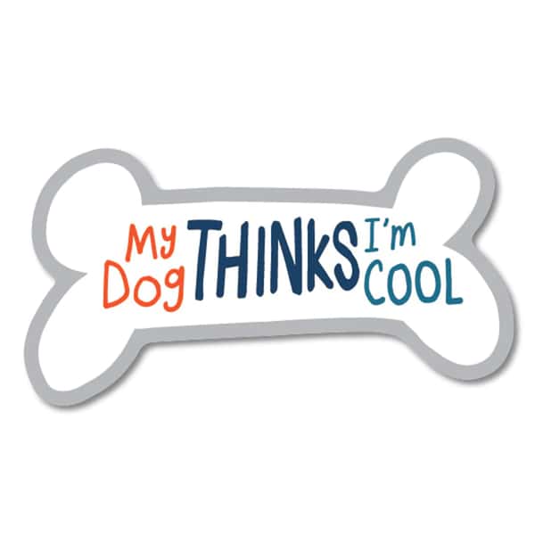 My Dog thinks I'm Cool Sticker