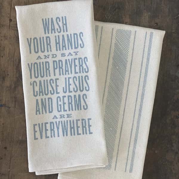 Wash Your Hands and Say Your Prayers... Kitchen Towel