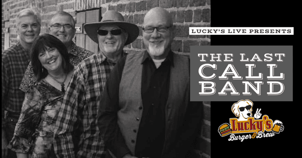 🎸Lucky's LIVE 2024 Proudly Presents: THE LAST CALL BAND - Lucky's ...