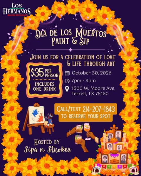 🎉 Our 2nd Paint & Sip Event by @sips_n.strokes 🎉
Dia de los Muertos is where we celebrate & honor all our loved ones that have passed away. Join us for a night of amazing vibes and good drinks ✨
Tickets are $35 and includes one drink - alcoholic or nonalcoholic.
📆 October 30, 2026
🕛 7pm - 9pm
📍Terrell location
To reserve your spot call or text:
📞 (214) 207-1843