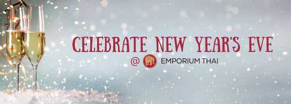 Celebrate New Year's Eve at Emporium Thai!