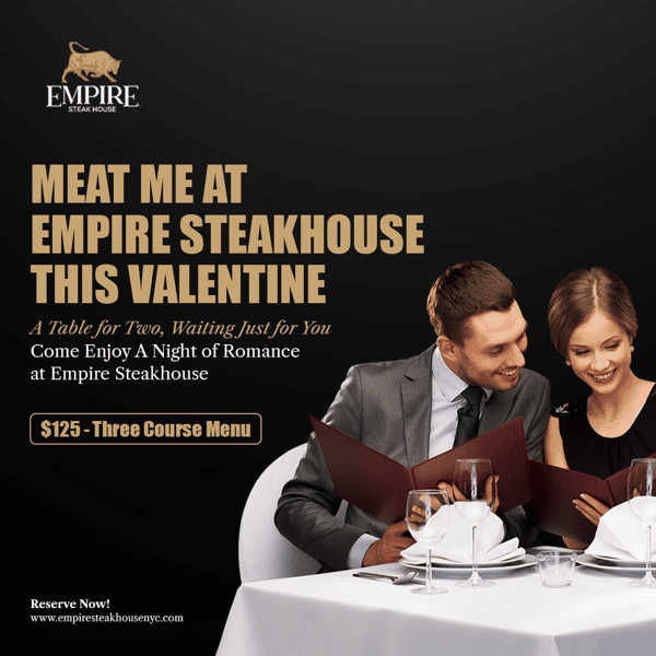 Valentines Day at Empire Steak House Empire Steak House Finest Cuts