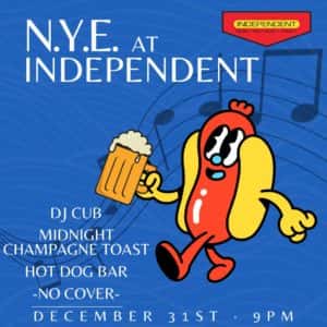 Independent Annual New Years Eve Bash 2023!