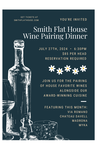 Smith Flat House Wine Dinner - Smith Flat House - Fine Dining ...