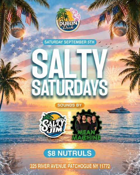 🇺🇸🌴 LABOR DAY WEEKEND AT DUBLIN DECK! 🌴🇺🇸

Salty Saturdays is bringing the party all day long 🔥🍹

🎸 Mean Machine
🎧 DJ Salty Jim
🥤 $8 NÜTRLs

Sunset, live music, drinks & Labor Day Weekend vibes on the water 🌊☀️

📍 325 River Avenue, Patchogue
📅 Saturday, September 5th

#DublinDeck #LaborDayWeekend #SaltySaturdays #Patchogue #LongIslandNightlife LiveMusic DJSaltyJim MeanMachine